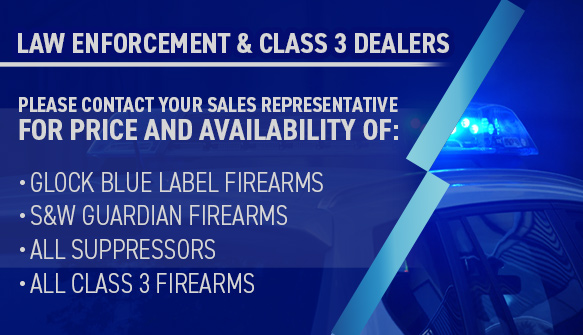 Law enforcement and Class 3 Dealers small size